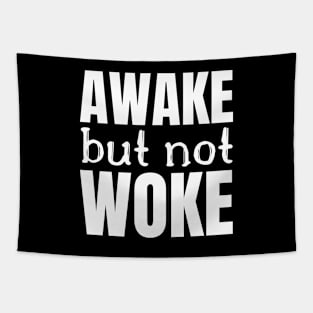 Awake But Not Woke Tapestry