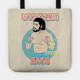 Artwork King Haku Wrestling Aesthetic  // Just Say No To Drugs Tote