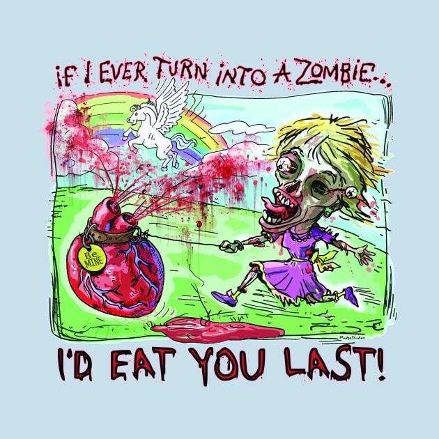 I'd Eat You Last Zombie Girl by Mudge