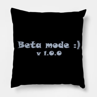 Beta mode v.1.0.0 Pillow