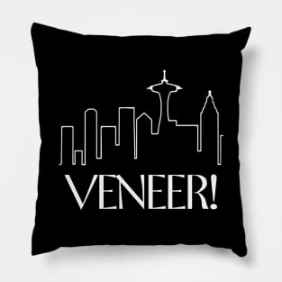 veneer! Pillow