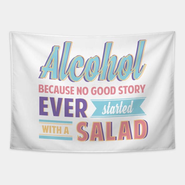 Funny Alcohol Story Phrase for Gift Tapestry by Suniquin