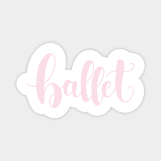 ballet lettering Magnet