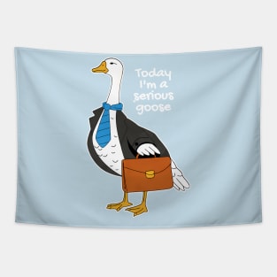 Today I'm A Serious Goose Silly Goose Tapestry