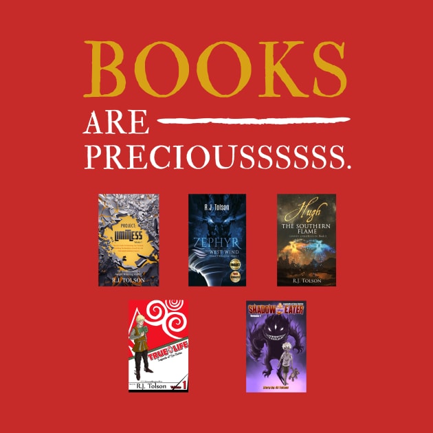 Books Are Precious: Featuring 4 of RJ's Books by RJ Tolson's Merch Store