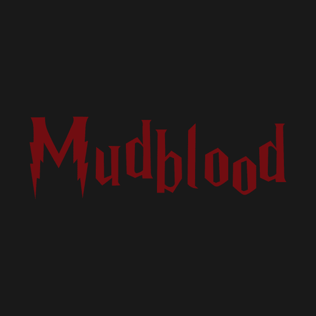 Mudblood by AquaMockingbird