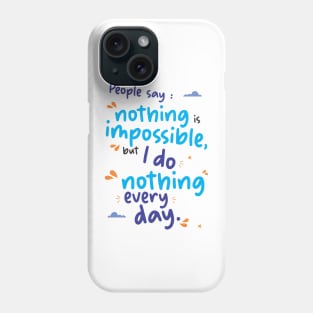 Funny Quotes Phone Case