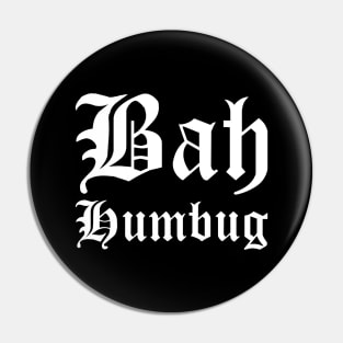 Bah Humbug Pin