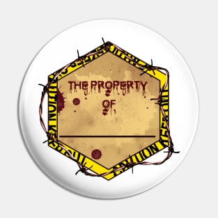 The Property Of (Name) Pin