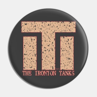 Vintage Ironton Tanks Pin