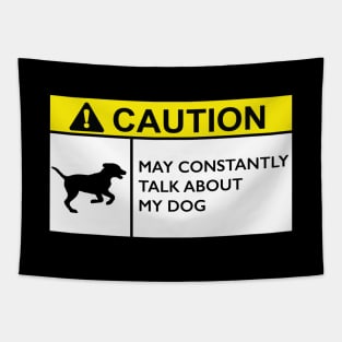 Caution Dog Tapestry