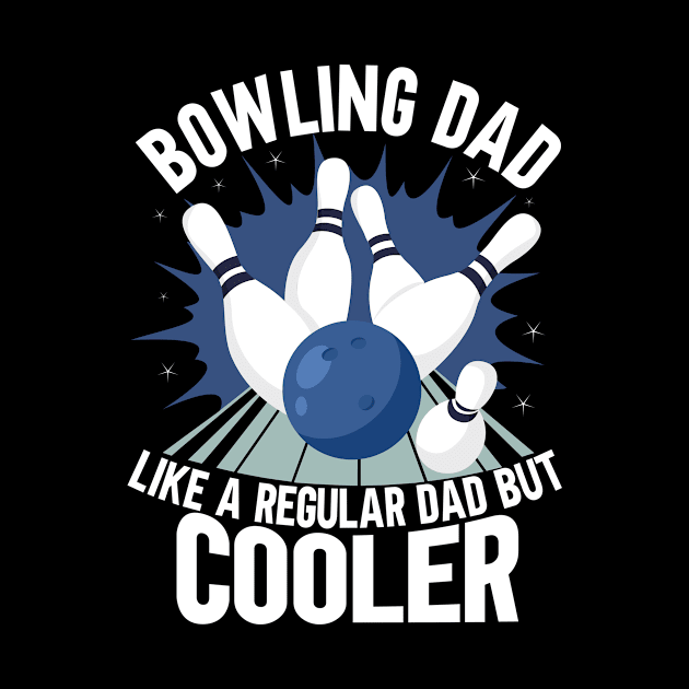 Bowling Dad by TK Store