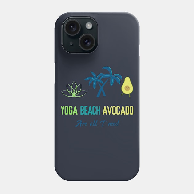 Yoga beach avocado are all I need Phone Case by Elitawesome