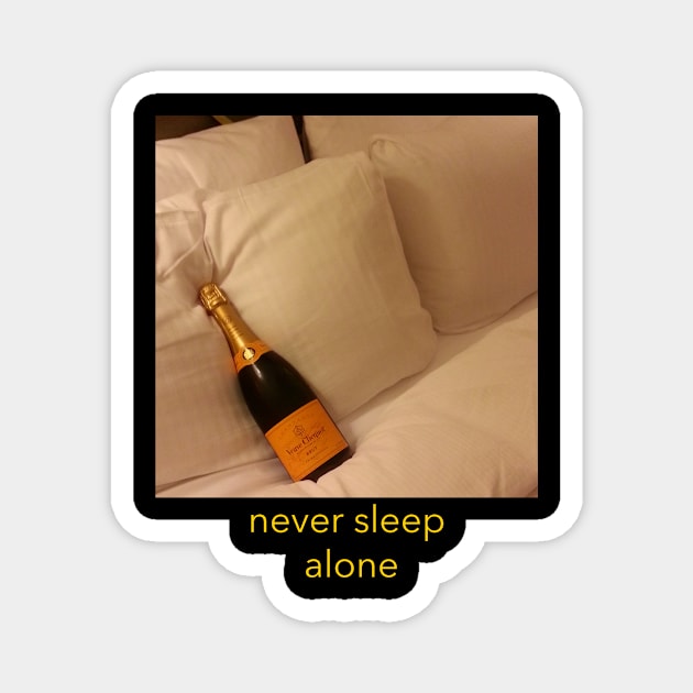 never sleep alone Magnet by FirstClassQueen