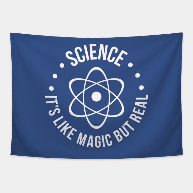 SCIENCE: It's Like Magic, But Real T-Shirt Tapestry by RedYolk