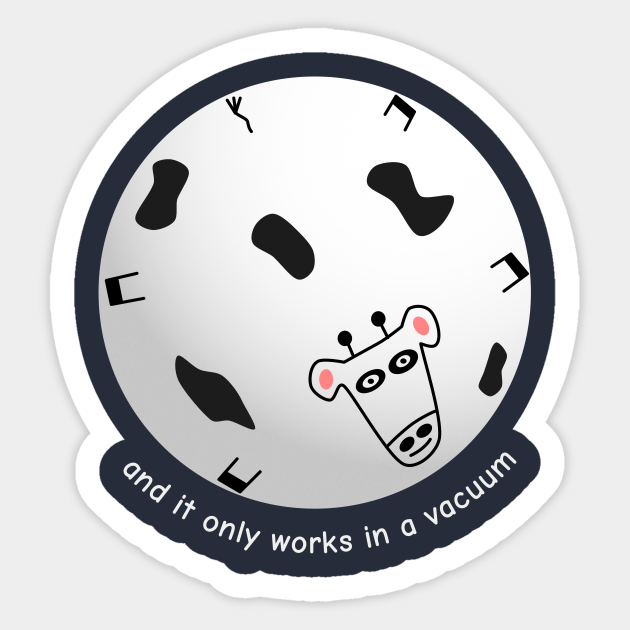 Spherical Cow in a Vacuum - Physics - Sticker