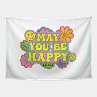 May You Be Happy Tapestry