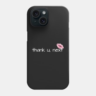 thank u, next Phone Case