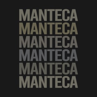 Gray Text Art Manteca T-Shirt