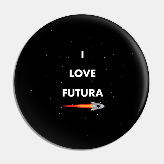 I love Futura Pin by Phoenix_Creations