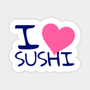 I love sushi Magnet