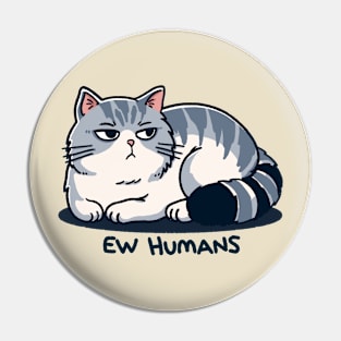 ew humans Pin