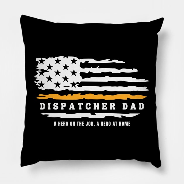 Dispatcher Dad 911 Police Dispatch Pillow by Shirts by Jamie