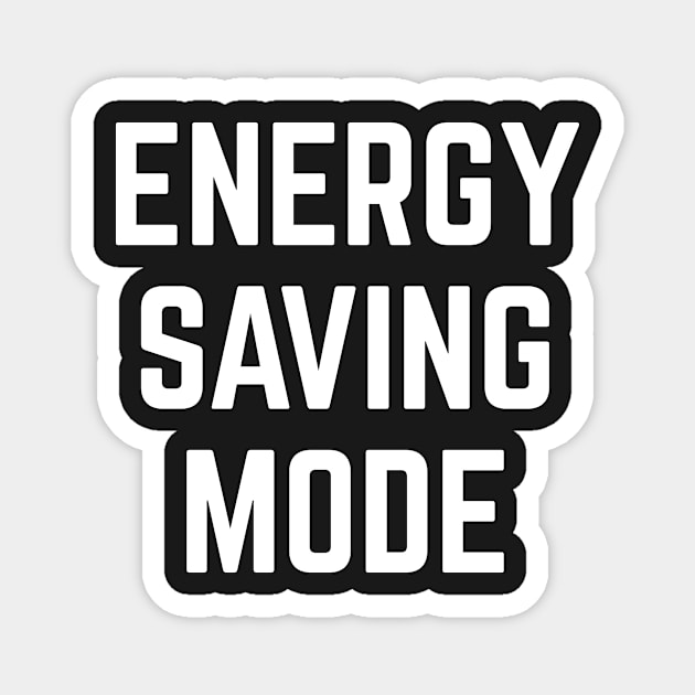 Energy Saving Mode Magnet by WIZECROW