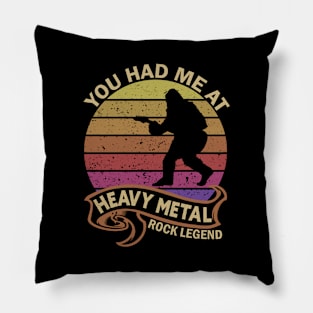 Bigfoot Sasquatch You Had Me at Heavy Metal Rock Legend Pillow