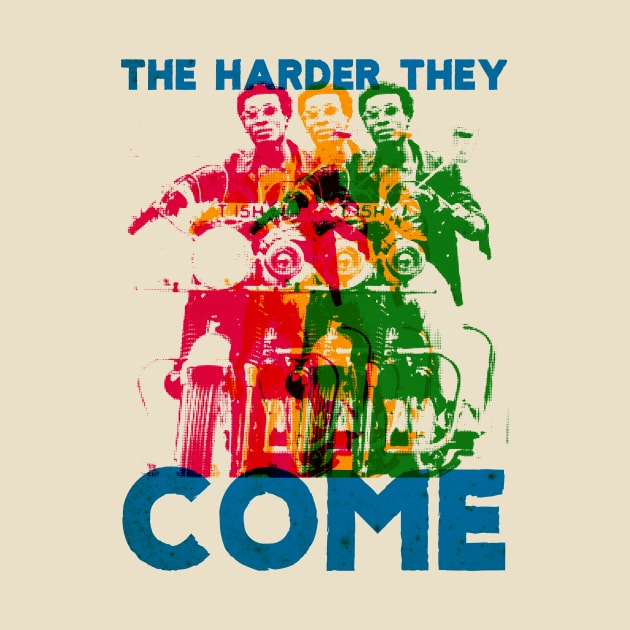 The Harder they Come by HAPPY TRIP PRESS