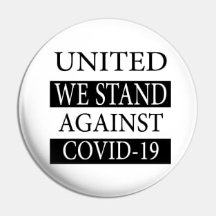 United We Stand Against Covid-19 2020 Pin