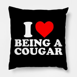 I Love Being A Cougar | I Heart Being A Cougar Pillow