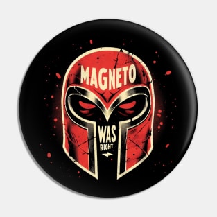 Magneto Was Right Pin