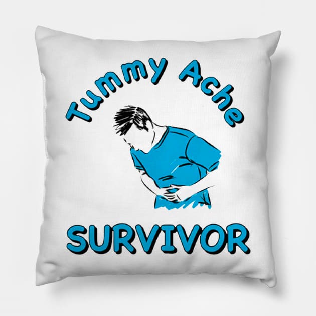 Tummy Ache Survivor - My Tummy Hurts Pillow by TrikoNovelty