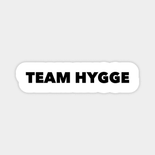 Team Hygge Magnet