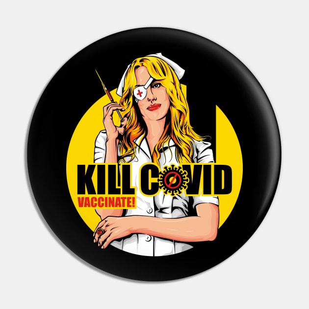 KILL COVID Pin by CappO