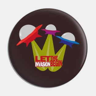 Let the invasion begin Pin