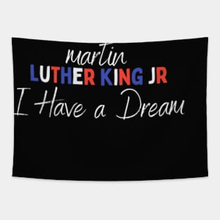 Martin Luther King Jr I Have a Dream Tapestry