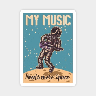 My Music Needs More Space Magnet