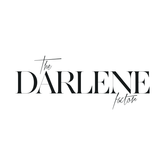 The Darlene Factor by TheXFactor