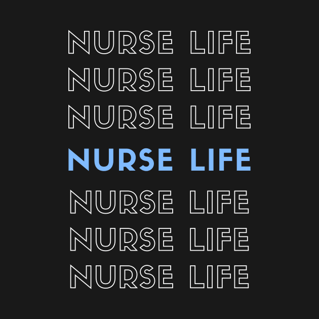 Nurse Life repeated white and blue text design by BlueLightDesign