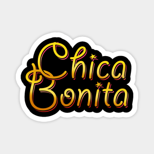 Chica Bonita Magnet