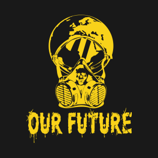 Our Future T-Shirt