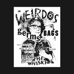 The Weirdos, The Germs & The Bags @ the Whisky a GoGo 1977 T-Shirt