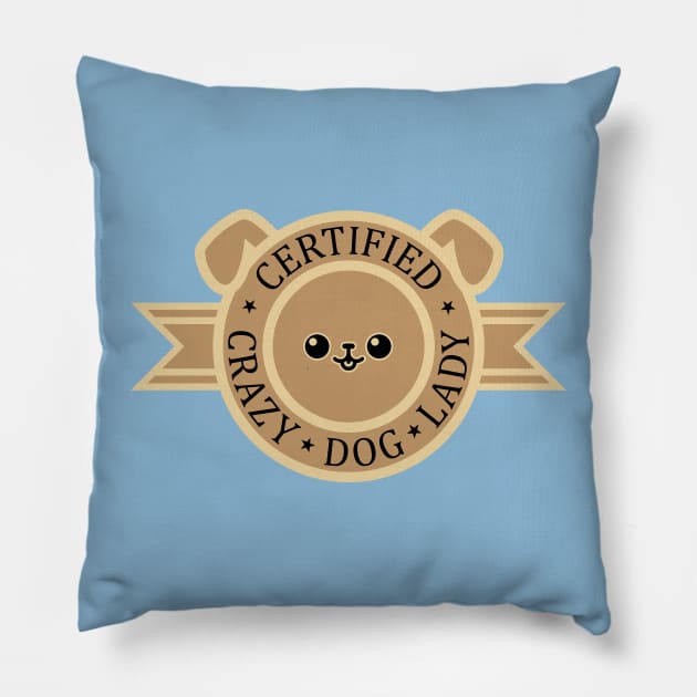 Certified Crazy Dog Lady Pillow by SlothgirlArt