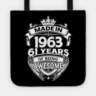 Made In 1963 61 Years Of Being Awesome Tote