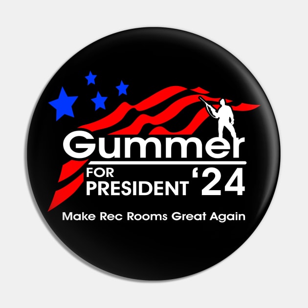 Gummer for President 2024 Pin by BoneheadGraphix