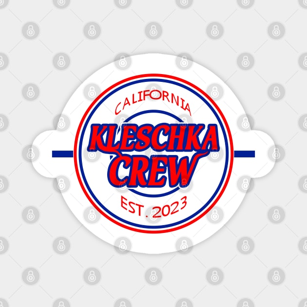 Kleschka Crew 1st Edition Magnet by  Austin kleschka