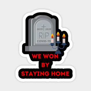 We won by staying home Magnet