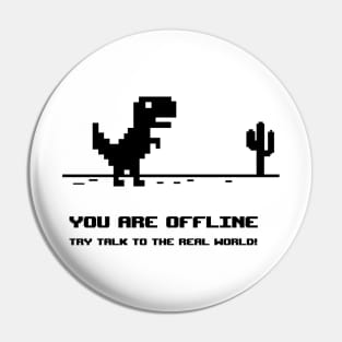 You are offline Campaign - Black Pin